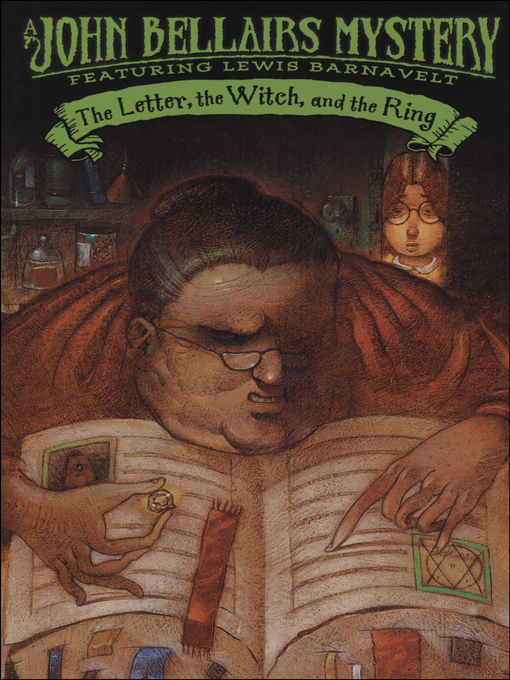 Title details for The Letter, the Witch, and the Ring by John Bellairs - Wait list